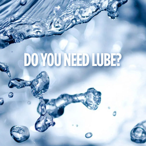 Do You Really Need a Sex Lubricant?